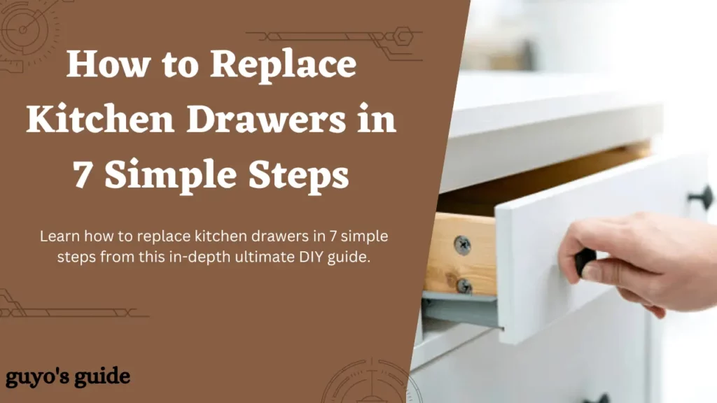 how to replace kitchen drawers