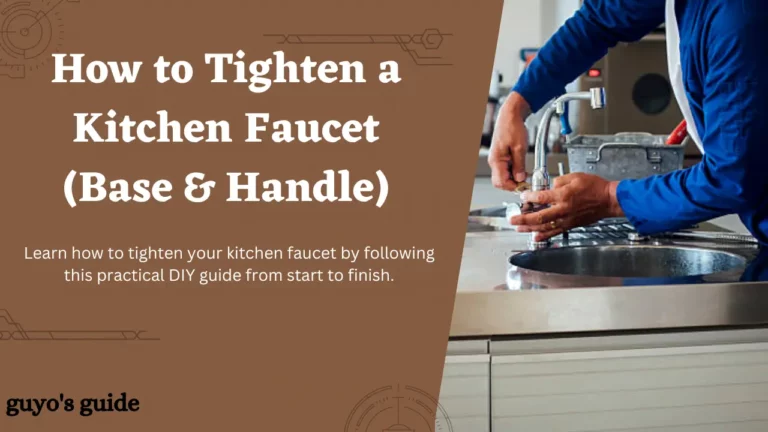 How to Tighten a Kitchen Faucet (Base & Handle)