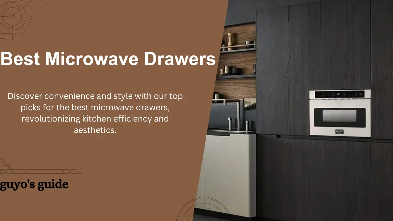 Best Microwave Drawers