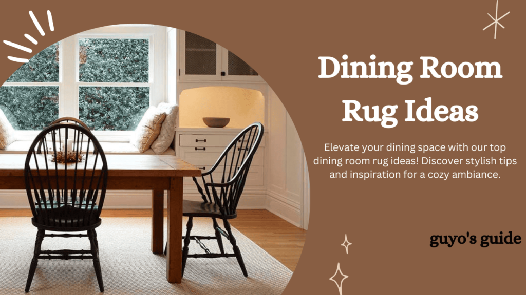 Dining Room Rug Ideas