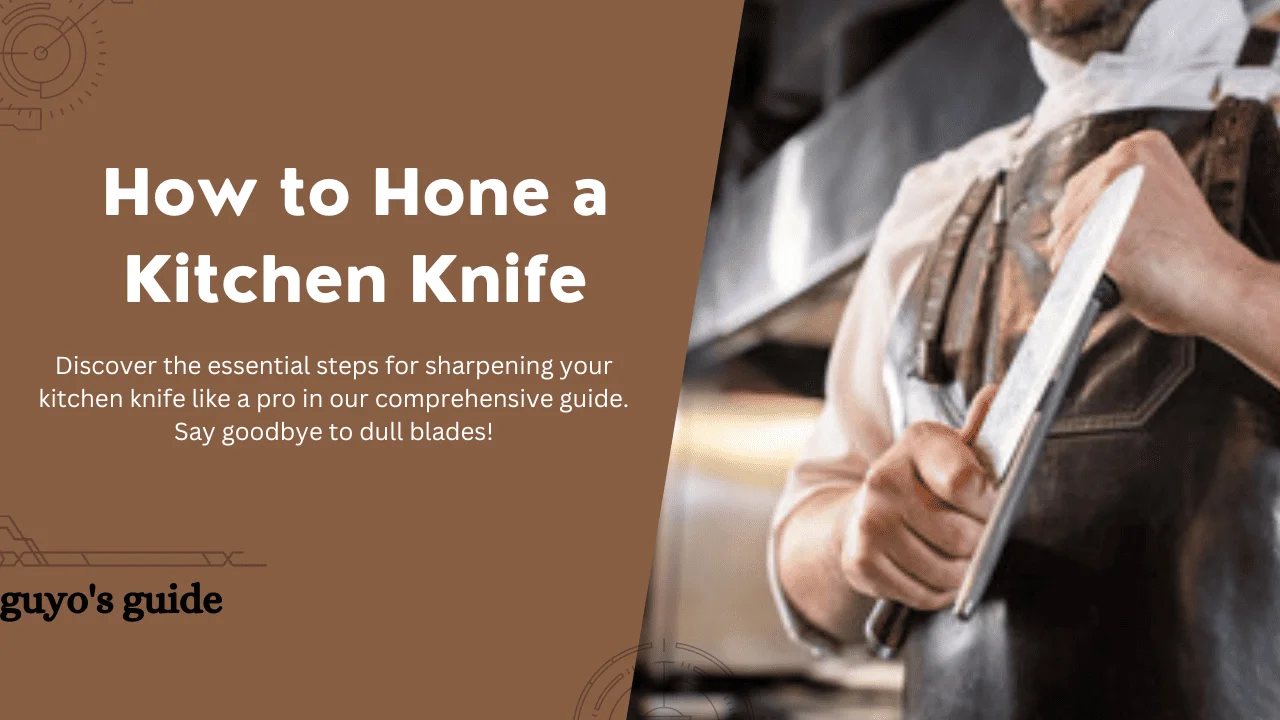 how to hone a kitchen knife
