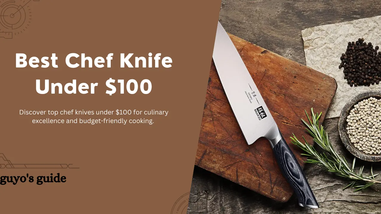 best chef knife under $100