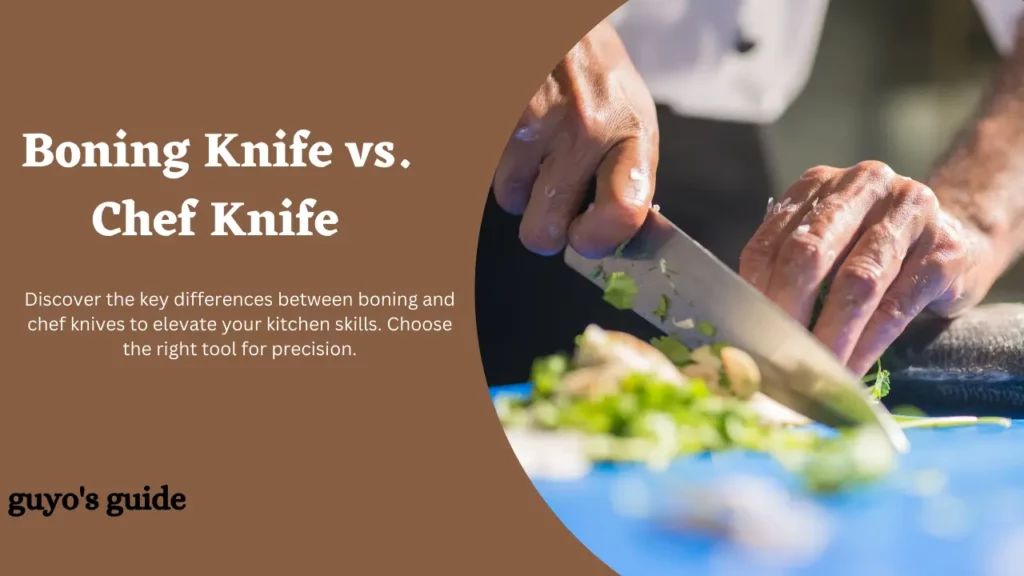 boning knife vs chef knife
