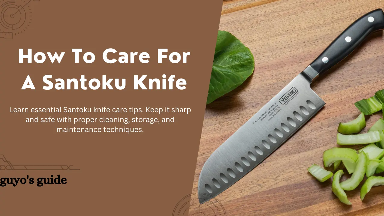 how to care for a santoku knife