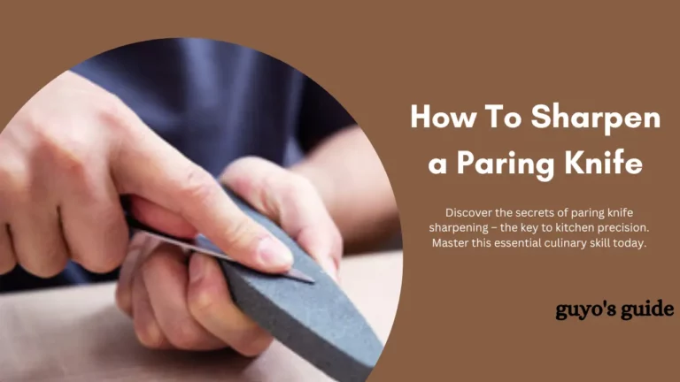 How To Sharpen a Paring Knife (12 Simple Steps)