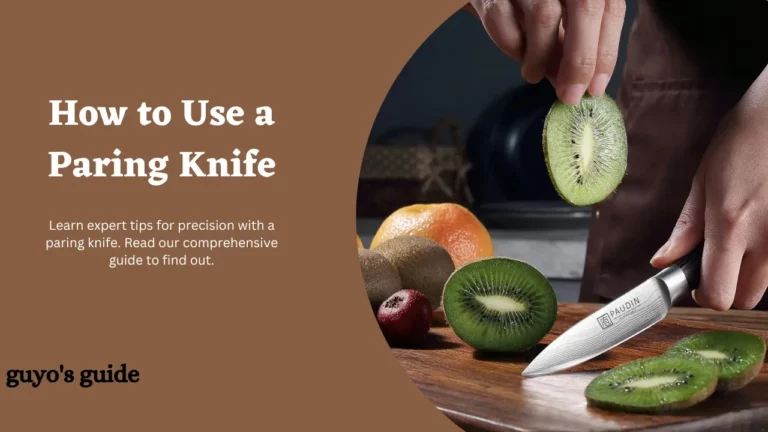 How to Use a Paring Knife (Comprehensive Guide)