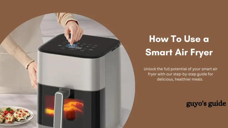 How To Use a Smart Air Fryer (Beginner’s Guide)
