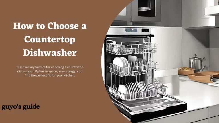 How to Choose a Countertop Dishwasher (15 Factors)