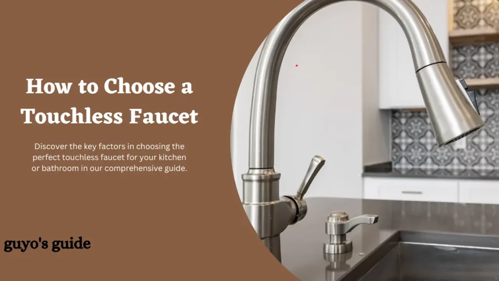 how to choose a touchless faucet