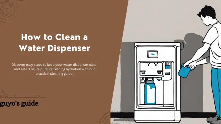 How to Clean a Water Dispenser for Safe Drinking