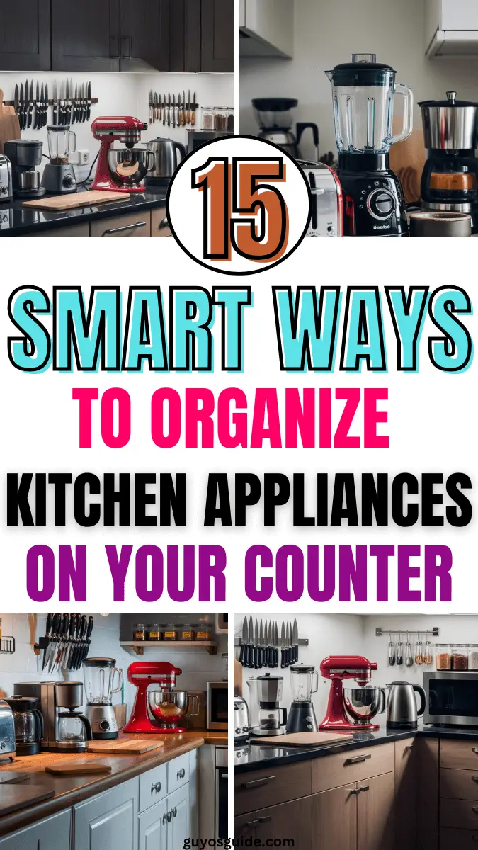 15 Smart Ways to Organize Kitchen Appliances on Your Counter