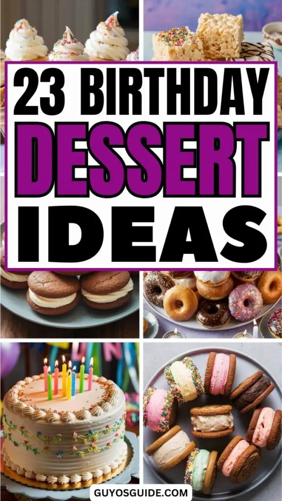 23 birthday dessert ideas