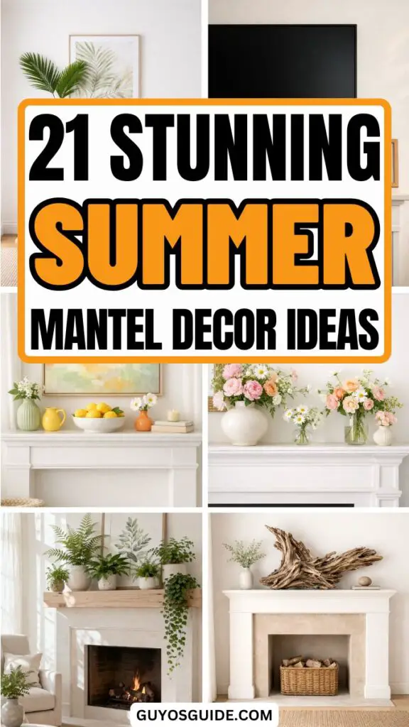 Summer Mantel Decor Ideas